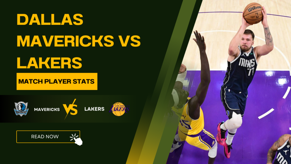 Dallas Mavericks vs Lakers Match Player Stats