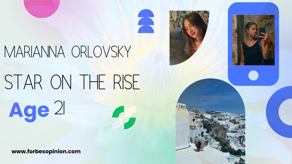 Marianna Orlovsky: A Star on the Rise