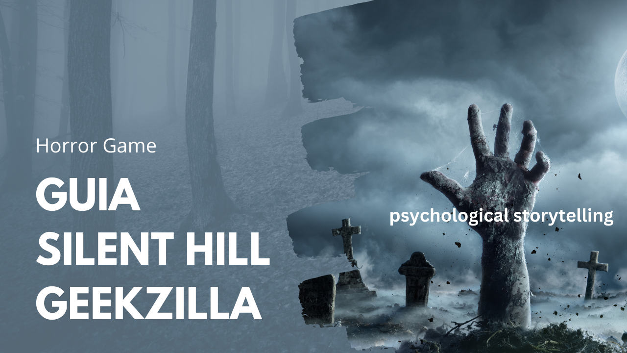 Guia Silent Hill Geekzilla